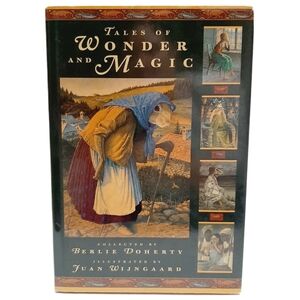 🍒  Tales of Wonder and Magic Kids HC Book by Berlie Doherty and Jaun Wijngaard